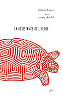 Résistance de l'herbe (La)